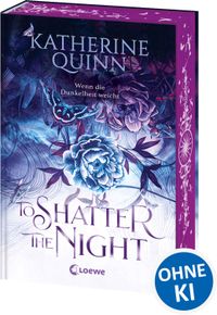 To Shatter the Night (Die verfluchten Lande, Band 2)