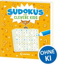 Sudokus für clevere Kids 7+ [gelb]