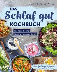 Das Schlaf-gut-Kochbuch