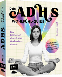 Dein ADHS-Wohlfühl-Guide