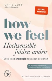 How We Feel - Hochsensible fühlen anders