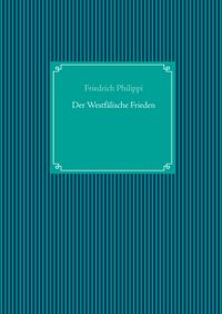 Der Westfälische Frieden