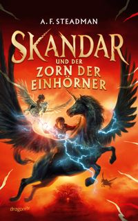 Skandar und der Zorn der Einhörner