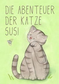 Die Abenteuer der Katze Susi