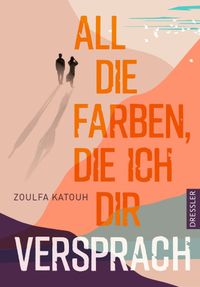 All die Farben, die ich dir versprach
