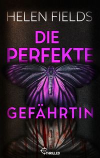 Die perfekte Gefährtin