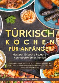 Türkisch kochen für Anfänger
