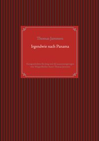 Irgendwie nach Panama