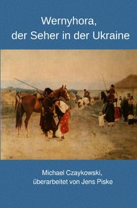 Wernyhora, der Seher in der Ukraine