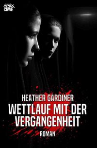 WETTLAUF MIT DER VERGANGENHEIT