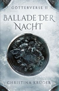 Götterverse / Ballade der Nacht