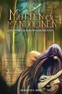 Lieder der Wälder Universum / Motten und Mandolinen