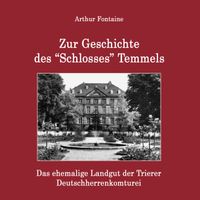 Zur Geschichte des "Schlosses" Temmels