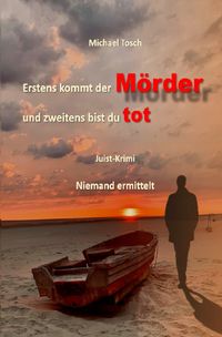 Erstens kommt der Mörder und zweitens bist du tot