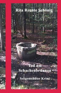 Seligenstädter Krimi / Tod am Schachenbrunnen