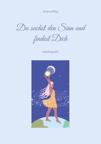 Du suchst den Sinn und findest Dich