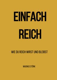 EINFACH REICH