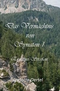 Das Vermächtnis von Synaton / Das Vermächtnis von Synaton I