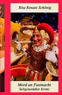 Seligenstädter Krimi / Mord an Fastnacht