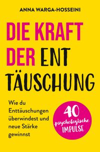 Die Kraft der Enttäuschung
