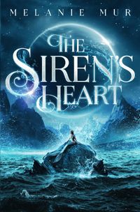 Heart-Dilogie / The Siren‘s Heart