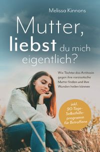 Mutter, liebst du mich eigentlich?