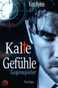 Kalte Gefühle / Kalte Gefühle - Gegenspieler