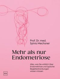 Mehr als nur Endometriose