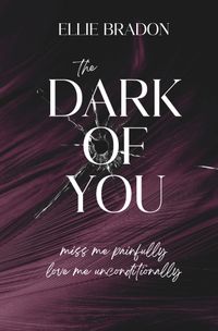 THE DARK OF YOU 1