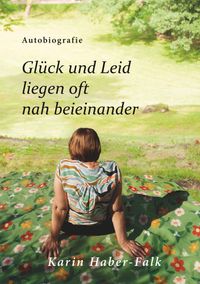 Glück und Leid liegen oft nah beieinander