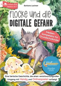 Flocke und die digitale Gefahr – Medienkompetenz für Grundschulkinder