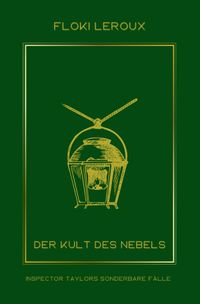 Inspector Taylors sonderbare Fälle / Der Kult des Nebels