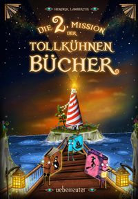 Die 2. Mission der tollkühnen Bücher (Bd. 2)