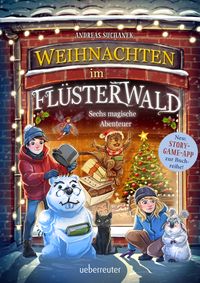Weihnachten im Flüsterwald – Sechs magische Abenteuer