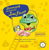 Stimmspaß mit dem kleinen Singfrosch - Bilderbuch mit CD und Lehrerband mit Klavierstimme im Set