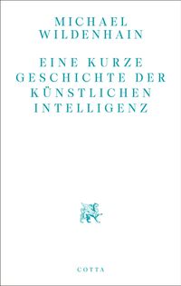 Eine kurze Geschichte der Künstlichen Intelligenz