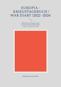 Europia - Kriegstagebuch / war diary 2022 -