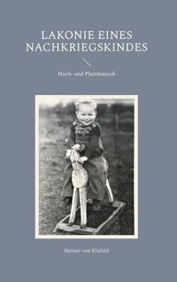 Lakonie eines Nachkriegskindes