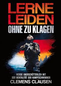 LERNE LEIDEN OHNE ZU KLAGEN