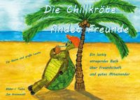 Die Chillkröte findet Freunde