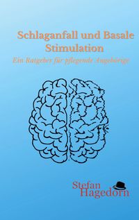 Schlaganfall und Basale Stimulation