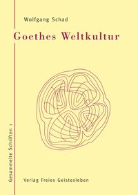 Goethes Weltkultur
