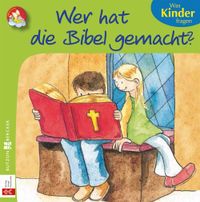 Wer hat die Bibel gemacht?