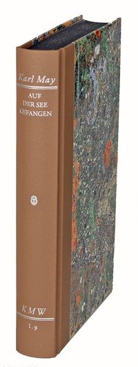 Karl Mays Werke: Historisch-Kritische Ausgabe für die Karl-May-Stiftung / Abteilung I: Auf der See gefangen