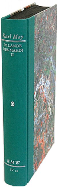 Karl Mays Werke: Historisch-Kritische Ausgabe für die Karl-May-Stiftung / Abteilung IV: Reiseerzählungen / Im Lande des Mahdi II