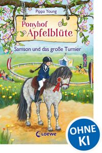 Ponyhof Apfelblüte (Band 9) - Samson und das große Turnier