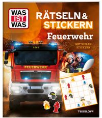 WAS IST WAS Rätseln und Stickern: Feuerwehr