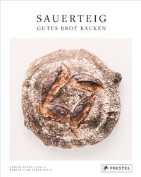 Sauerteig. Gutes Brot backen