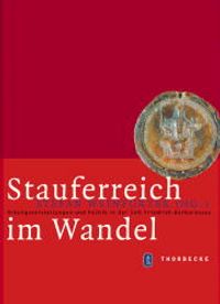 Stauferreich im Wandel