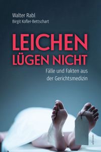 Leichen lügen nicht